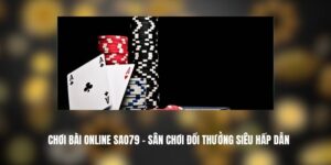 Chơi Bài Online SAO79