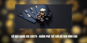 Cờ Bạc Game Bài SAO79
