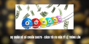 Dự Đoán Xổ Số Chuẩn SAO79